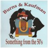 Something From The 50's - Burns & Kaufman