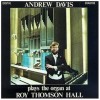 Andrew Davis Plays the Organ at Roy Thompson Hall