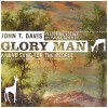 Glory Man a Love Song for the People