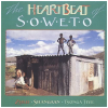 The Heartbeat of Soweto: Zulu, Shangaan, Tsonga Jive