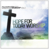 Hope For Today Worship Vol. 2