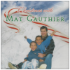 Christmas with Mat Gauthier
