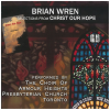 Brian Wren: Selections from Christ Our Hope