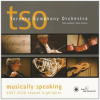 Musically Speaking 2007-2008 Season Highlights TSO