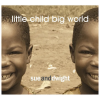 Little Child Big World