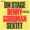 On Stage. Benny Goodman & His Sextet