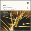 Lalo: Cello Concerto; Symphonie Espagnole