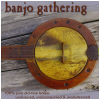 Banjo Gathering - 100% Pure Old Time Banjo (2 CDs)