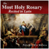 The Most Holy Rosary Recited in Latin