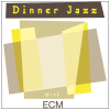 Dinner Jazz With ECM