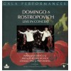 Gala Performances: Domingo & Rostropovich Live In Concert