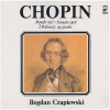 Chopin: Sonata op. 4; Rondo op. 1; 3 Polonaises