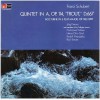 Schubert: Quintet In A Op.114 'Trout' D.667, Nocturne in E flat Major Op.148 D.897