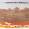 The Miraculous Mandarin - New Music Series 19