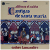Alfonso El Sabio: Cantigas de Santa Maria