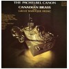 The Pachelbel Cannon: The Canadian Brass Plays Great Baroque Music