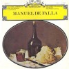Manuel de Falla: Three Cornered Hat; El Amor Brujo