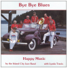 Bye Bye Blues: Happy Music