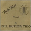 Mr. Tony's Presents the Bill Butler Trio [Vinyl]