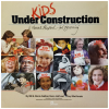 Kids Under Construction - A Musical Blueprint for 'Becoming'
