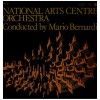 National Arts Centre Orchestra Conducted by Mario Bernardin