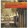 Great French Organ Works - Chefs-D'Oeuvre de la Musique Francaise pour Orgue