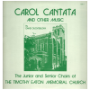 Carol Cantata and Other Music