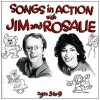 Songs in Action with Jim and Rosalie