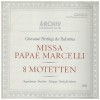 Giovanni Pierluigi da Palestrina: Missa Papae Marcelli, 8 Motetten - Archiv Produktion - 198 182