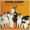 John Kirby - 1938-1941 The Biggest Little Band In The World