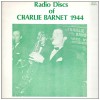 Radio Discs of Charlie Barnet 1944