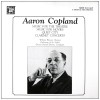 Aaron Copland: Music for the Theatre; Music for Movies, Quiet City; Clarinet Concerto