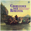 Chorlieder Der Romantik - Choral Songs of the Romantic Period