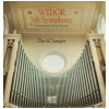 Widor: 5th Symphony;  8th Symphony (Prelude); 6th Symphony (Allegro)