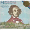 Mendelssohn: Piano Sonata; Variations Serieuses; Prelude & Fugue; Rondo Capriccioso