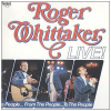 Roger Whittaker: Live! From The People To The People