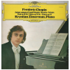 Chopin: Andante Spianato et Grande Polonaise; Mazurkas; Preludes; Etude; Walzer; Scherzo