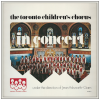 In Concert - Toronto Children's Chorus