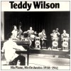 Teddy Wilson - His Piano, His Orchestra 1938-41