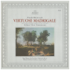 Monteverdi: Virtuose Madrigale - Virtuoso Madrigals [Vinyl]