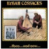 Kuban Cossacks - Then...and Now...