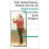 The traditional Indian Flute of Fernando Cellicion - Zuni Pueblo