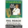 We Irish Talk Like That: Hal Roach