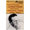 An Historical Recording, Gerhard Husch: Opera Arias